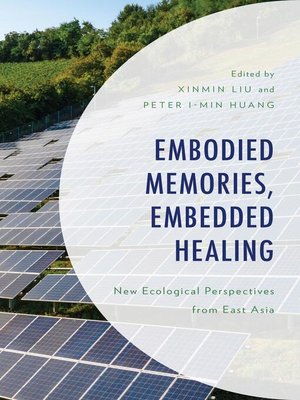 cover image of Embodied Memories, Embedded Healing